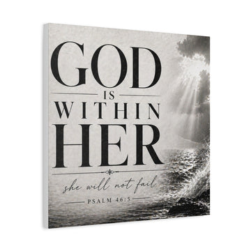 God Is Within Her — Matte Stretched Canvas Wall Art (Psalm 46:5)