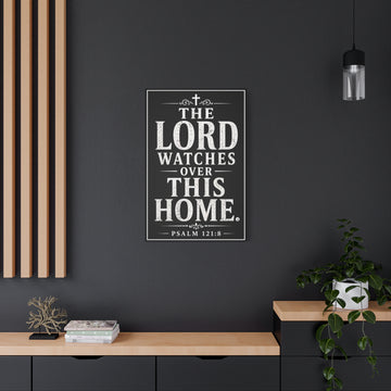 The Lord Watches Over This Home Canvas - Psalm 121:8 Religious Wall Art