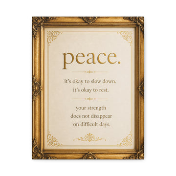 Peace Inspirational Canvas Wall Art — "peace. it's okay to slow down"