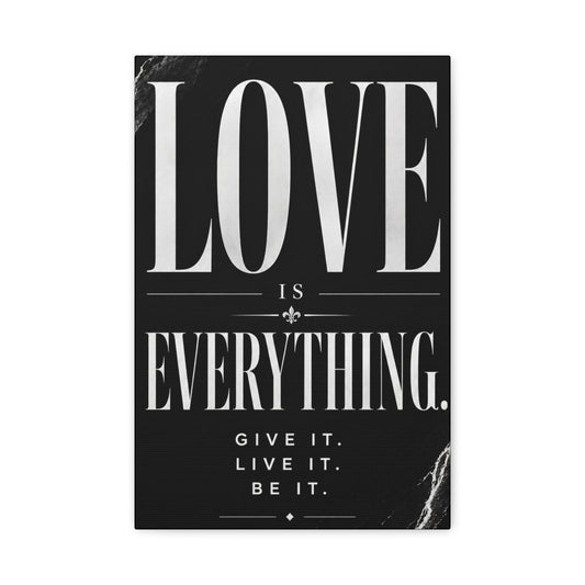 Canvas Wall Art — "Love Is Everything" Black Typography Print