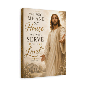Serve the Lord Canvas Wall Art — "As For Me and My House" Christian Jesus Print