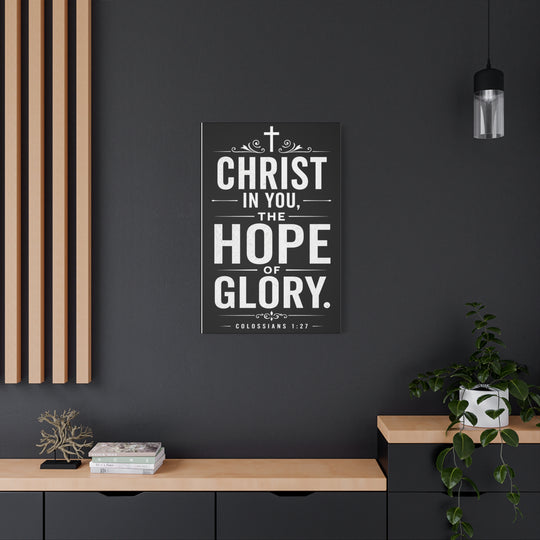 Hope of Glory Canvas Wall Art — Colossians 1:27 Christian Scripture Print