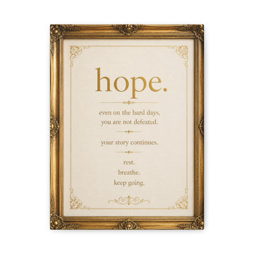 Hope Inspirational Wall Art Canvas – 'hope. even on the hard days...' Motivational Matte Canvas