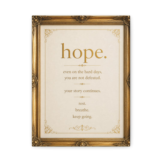 Hope Inspirational Wall Art Canvas – 'hope. even on the hard days...' Motivational Matte Canvas