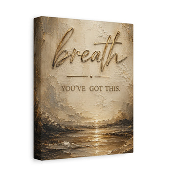 Breath — "You've Got This" Inspirational Matte Canvas Wall Art