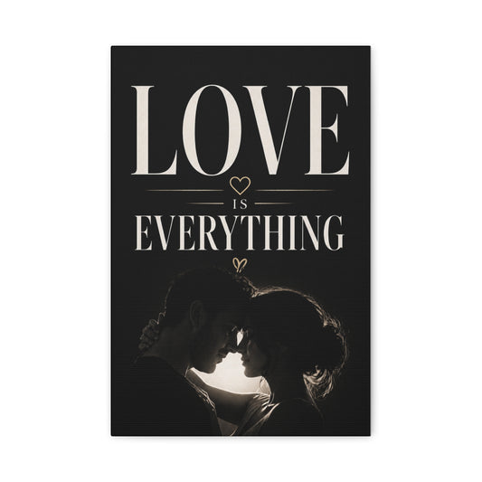 Love Is Everything Matte Canvas Wall Art