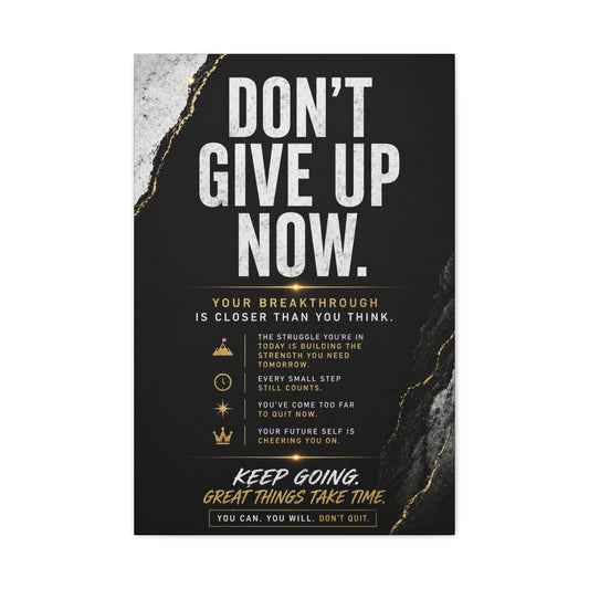 Motivational Canvas Wall Art — "Don't Give Up Now" Inspirational Quote