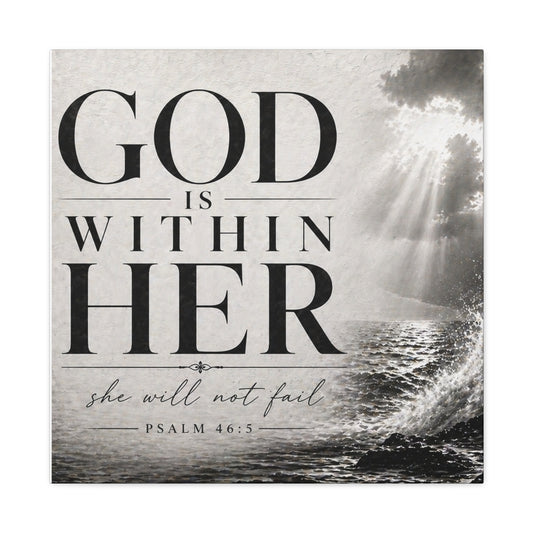God Is Within Her — Matte Stretched Canvas Wall Art (Psalm 46:5)