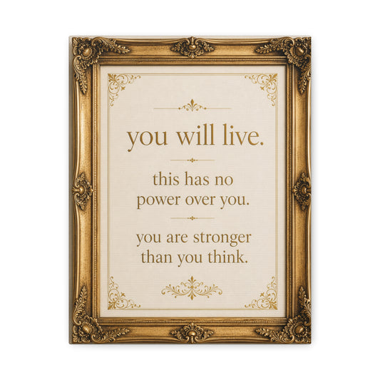 Inspirational Quote Canvas - "You Will Live" Stretched Wall Art