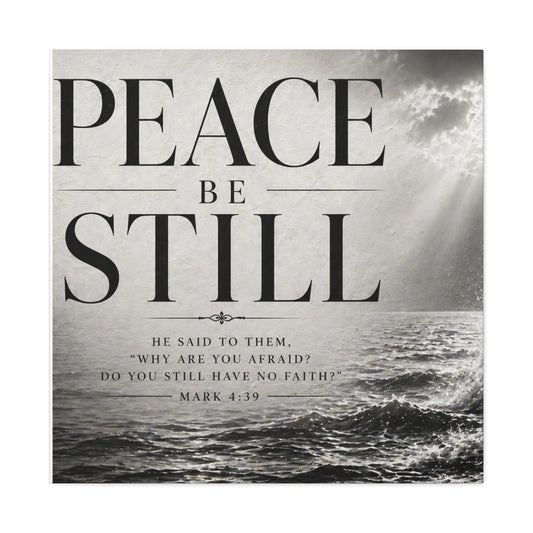 Peace Be Still Canvas Wall Art — Inspirational Scripture Mark 4:39