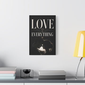 Love Is Everything Matte Canvas Wall Art